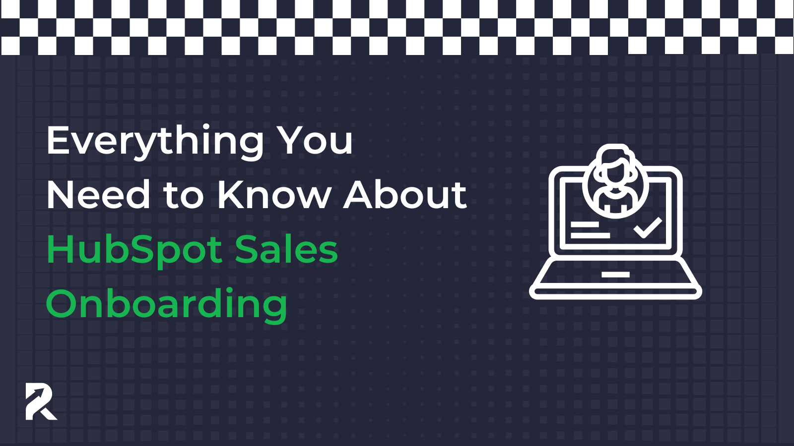 How Does HubSpot Sales Hub Onboarding Work?